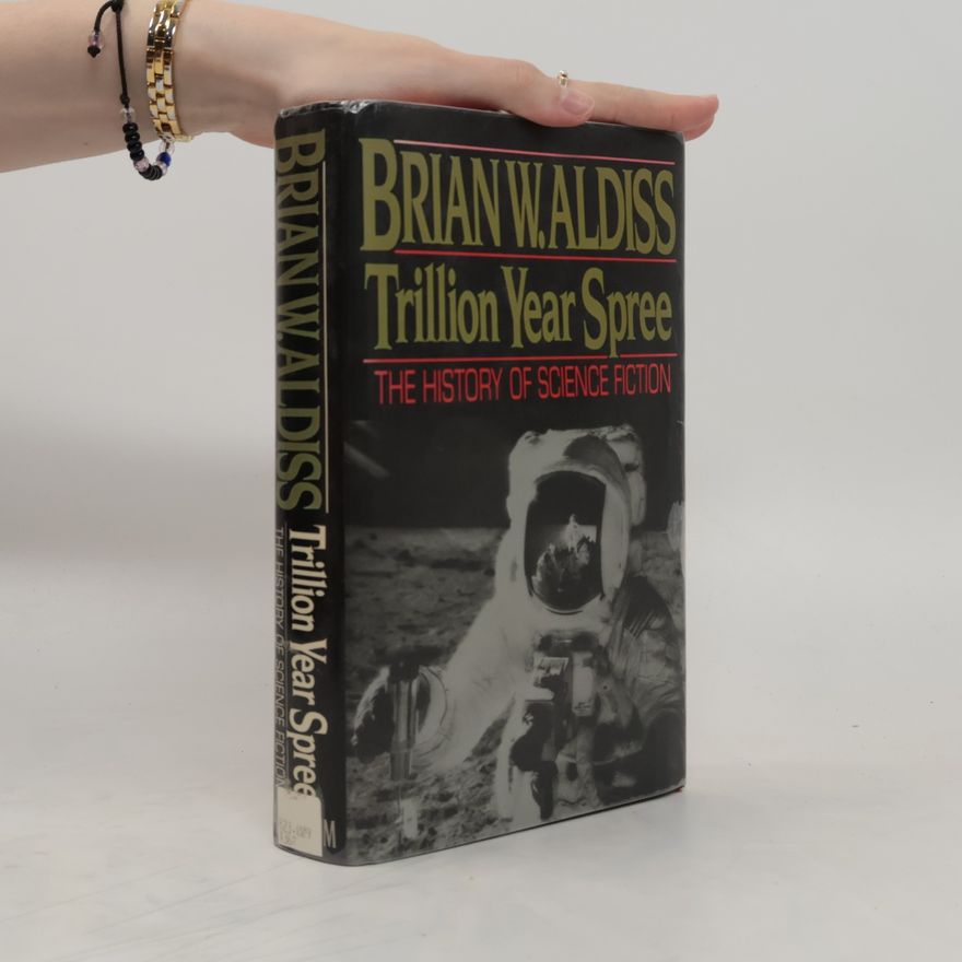 Brian Aldiss Trillion Year Spree