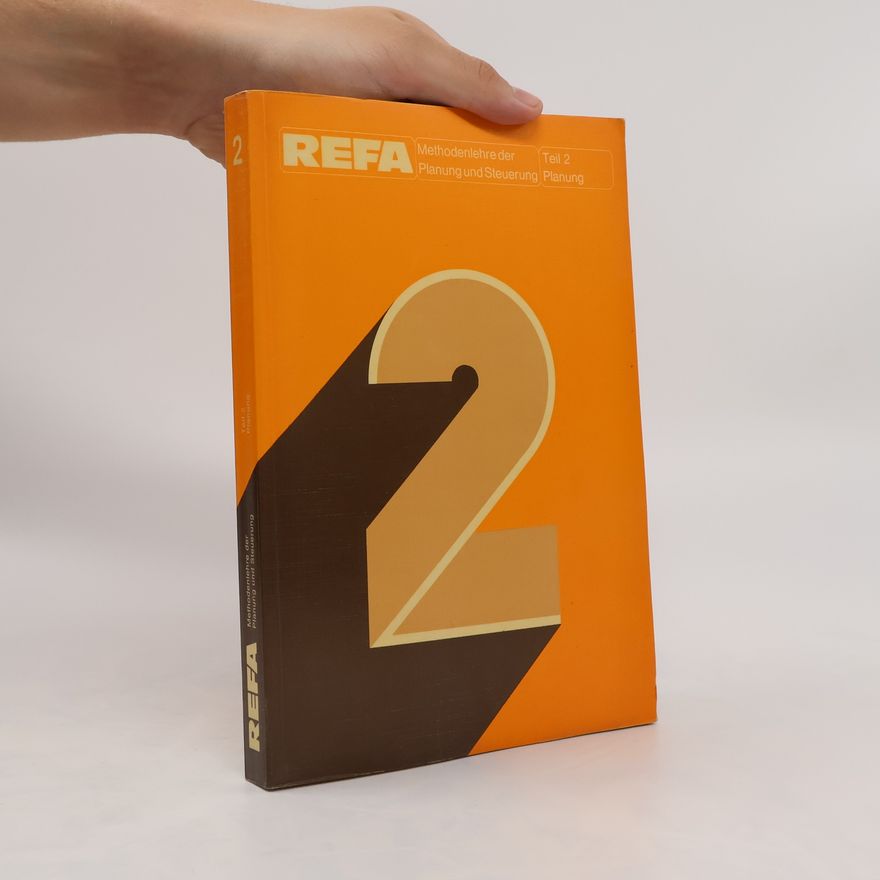 Autorenkollektiv REFA Methodenlehre der Planung und Steuerung. Teil 2