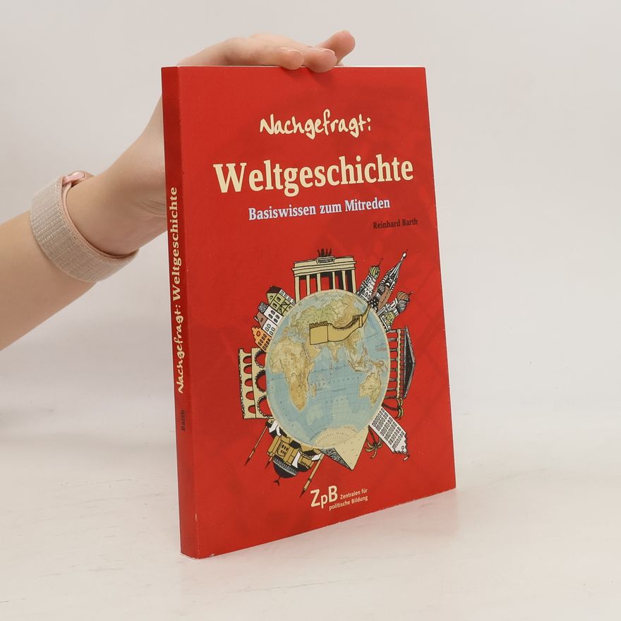 Reinhard Barth Nachgefragt: Weltgeschichte