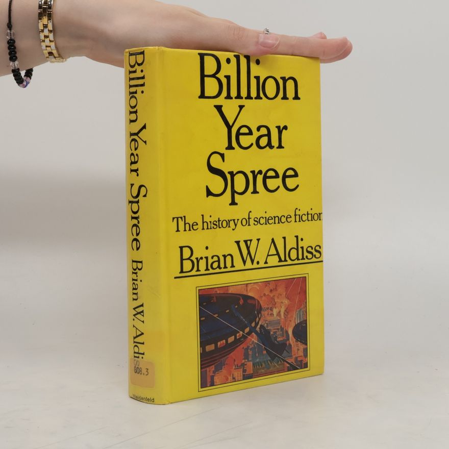 Brian Wilson Aldiss Billion Year Spree