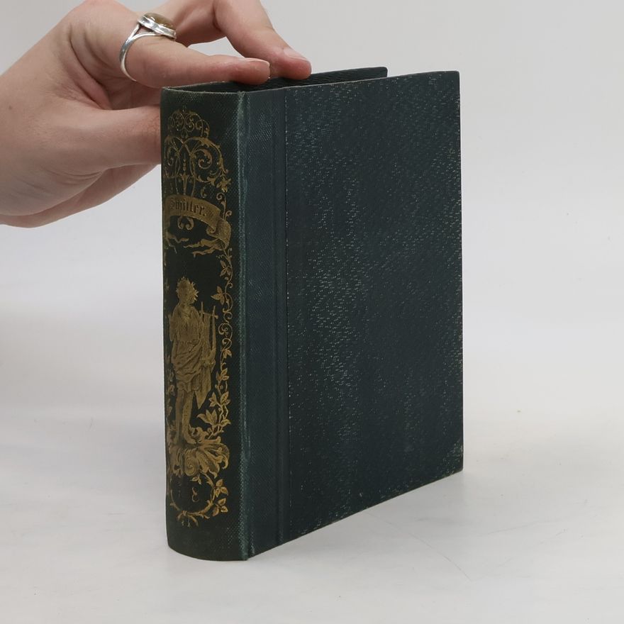 Friedrich Schiller Schillers sämmtliche Werke 7.-8. Band
