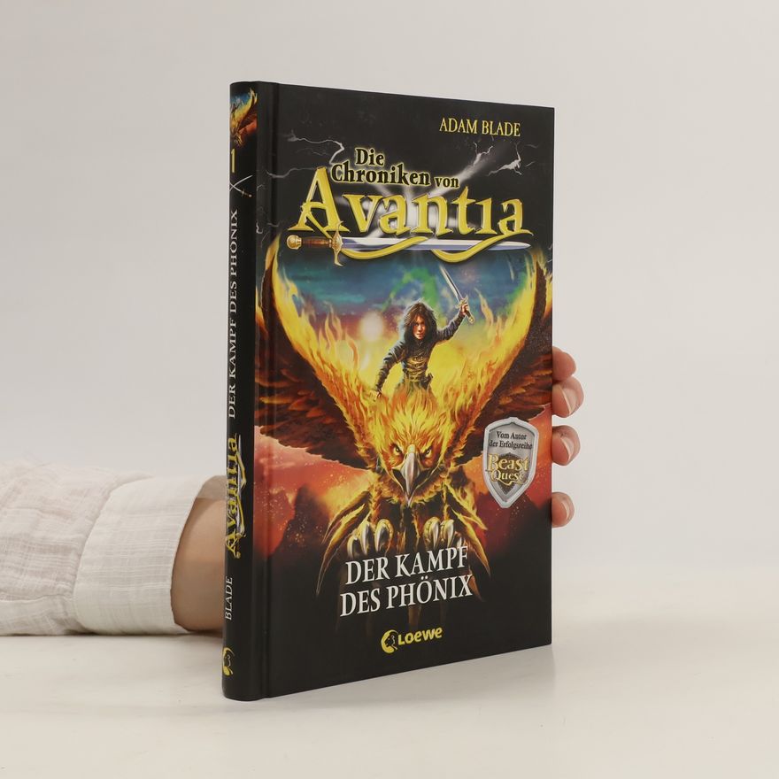Adam Blade Die Chroniken von Avantia: Der Kampf des Phönix