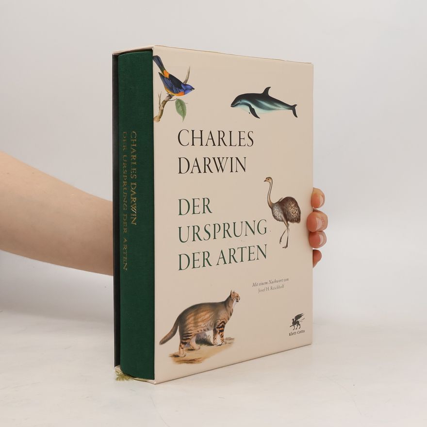 Charles Darwin Der Ursprung der Arten durch natürliche Selektion oder Die Erhaltung begünstigter Rassen im Existenzkampf