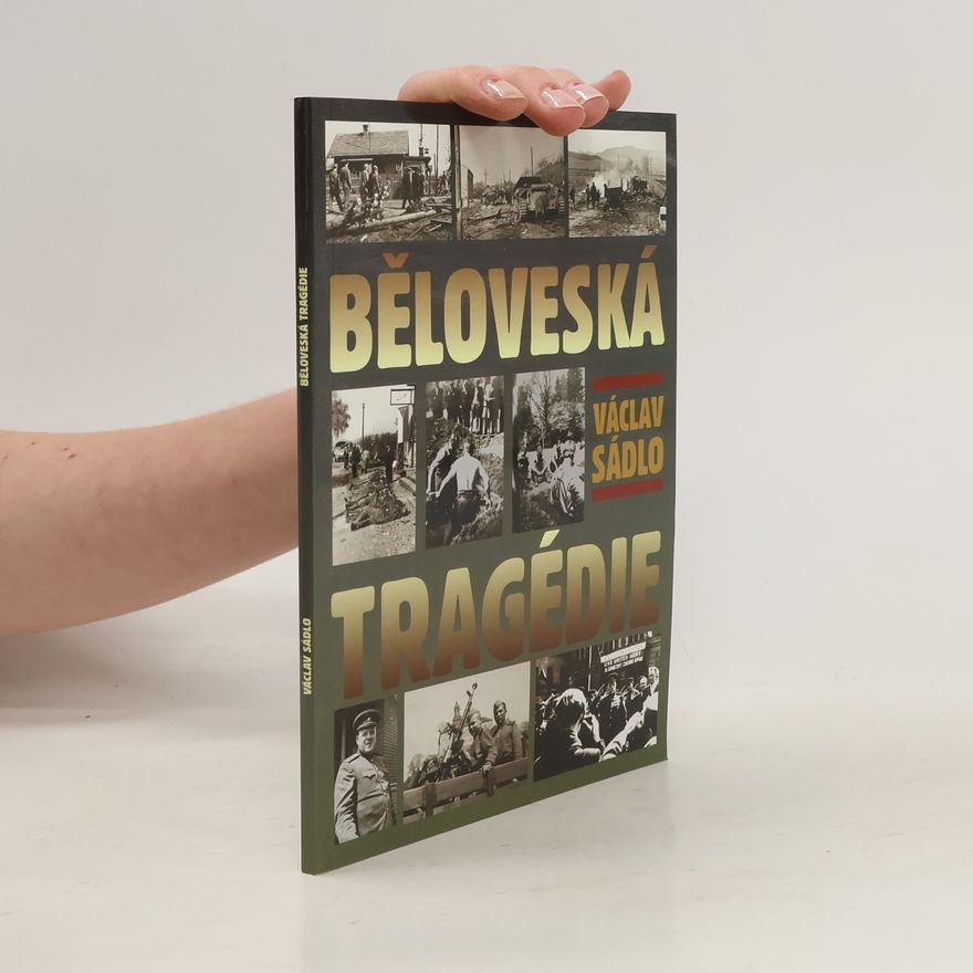 Václav Sádlo Běloveská tragédie