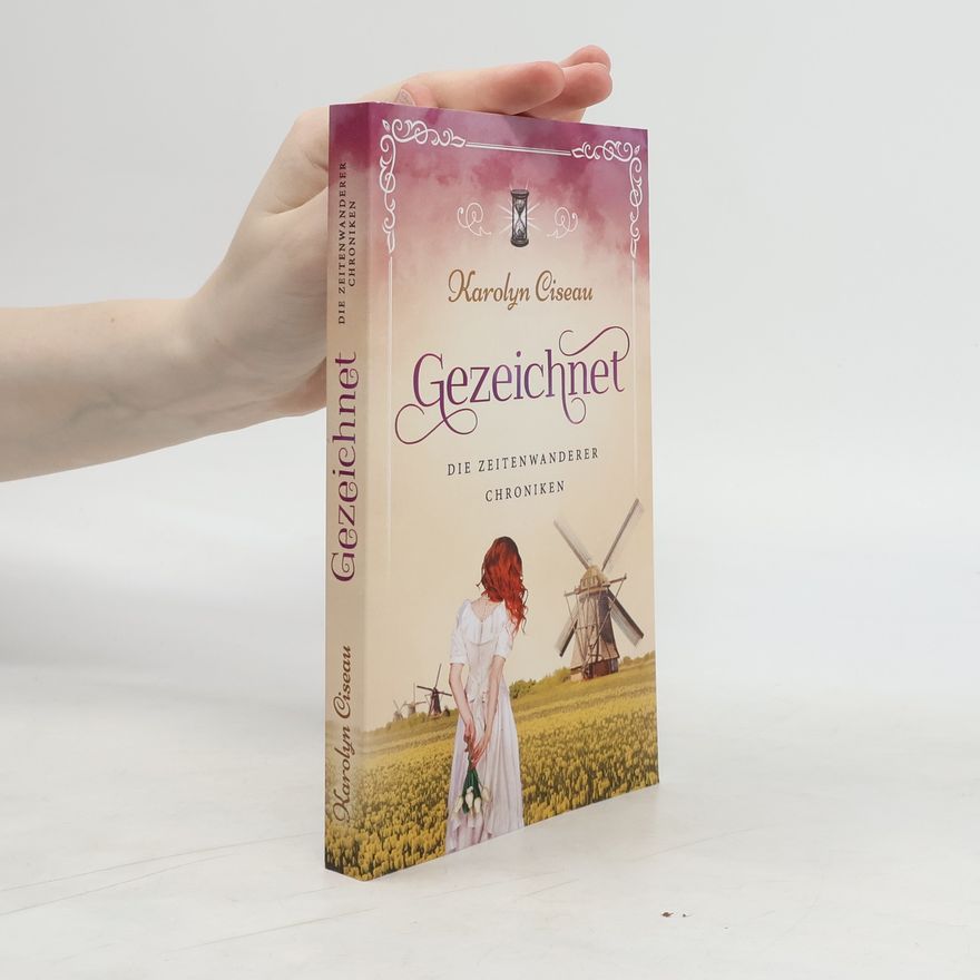 Karolyn Ciseau Gezeichnet - Die Zeitenwanderer-Chroniken