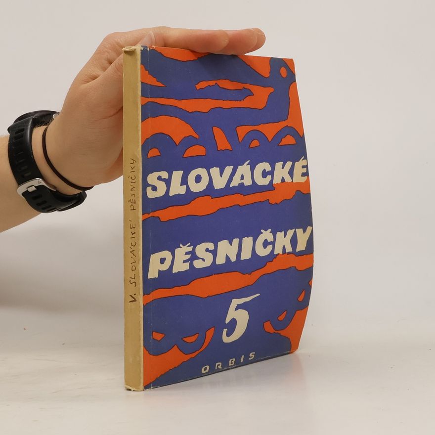 Jan Poláček Slovácké pěsničky. 5 sbírka jednohlasých lidových písní