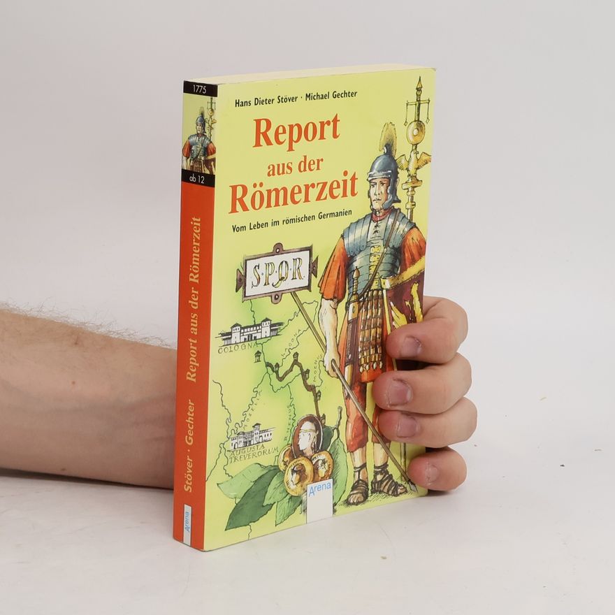 Hans Dieter Stöver Report aus der Römerzeit