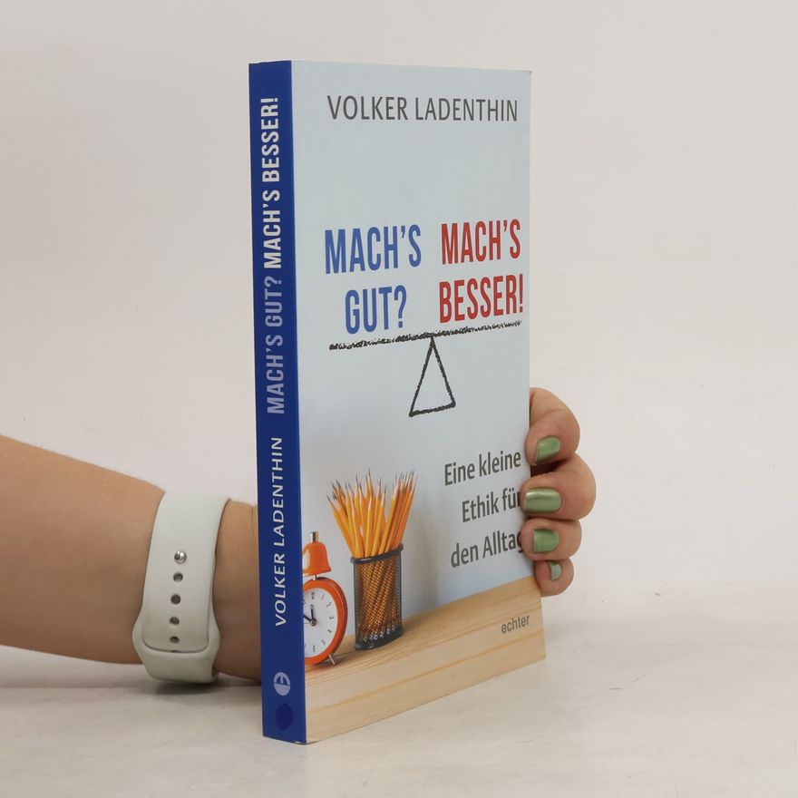 Volker Ladenthin Mach's gut? Mach's besser!