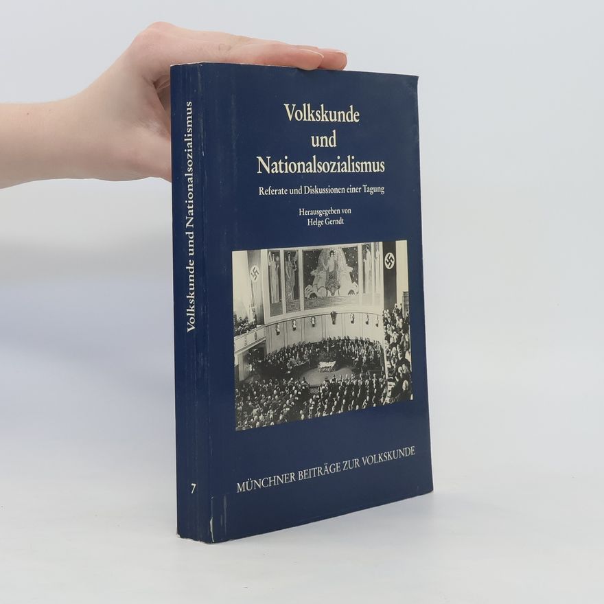 Helge Gerndt Volkskunde und Nationalsozialismus