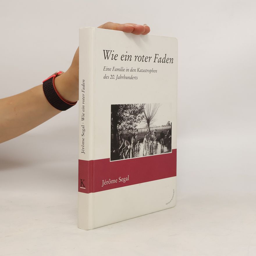 Jérôme Segal Wie ein roter Faden