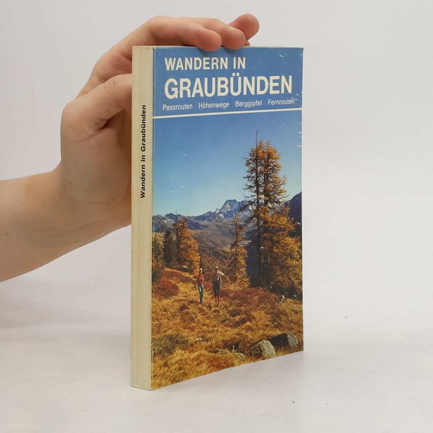 Hans Peter Gansner Wandern in Graubünden