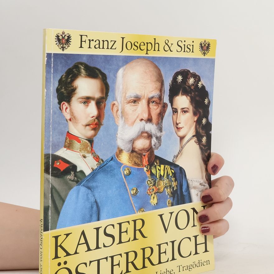 Autorenkollektiv Kaiser von Österreich