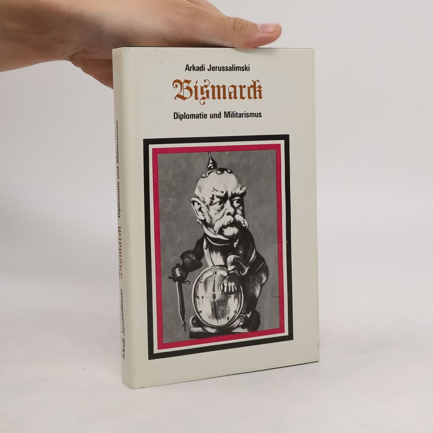 Arkadij S. Erusalimskij Bismarck