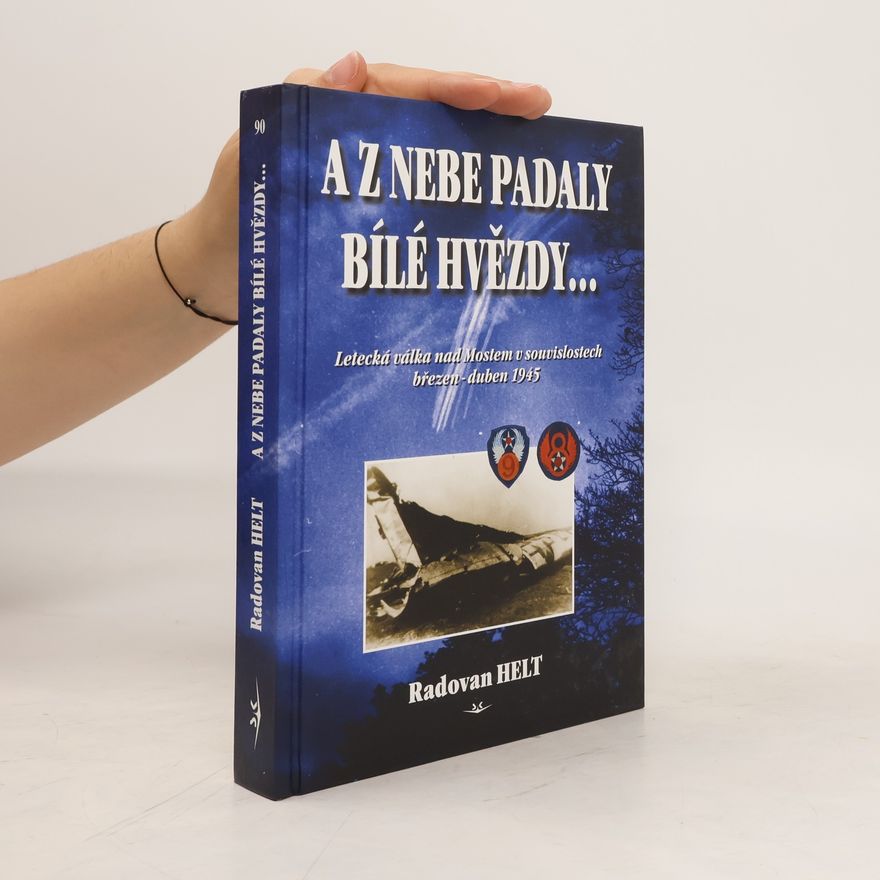 Radovan Helt A z nebe padaly bílé hvězdy...