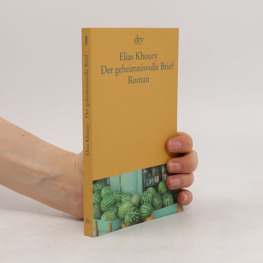 Ilyās Ḫūrī Der geheimnisvolle Brief