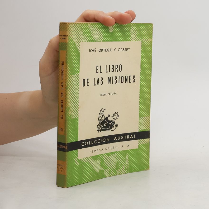 José Ortega y Gasset El libro de las misiones