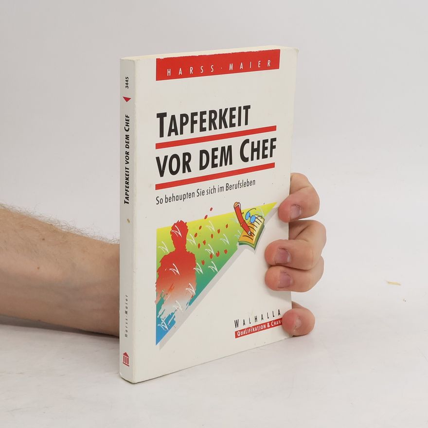 Claudia Harss Tapferkeit vor dem Chef