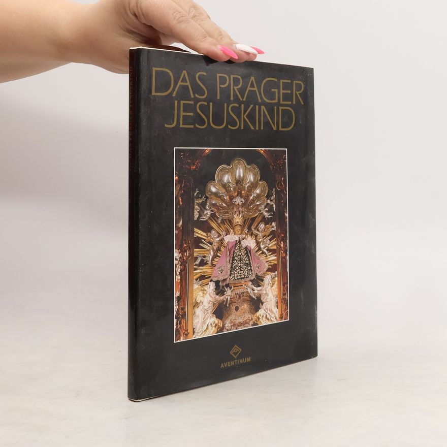 Josef Forbelský Das Prager Jesuskind