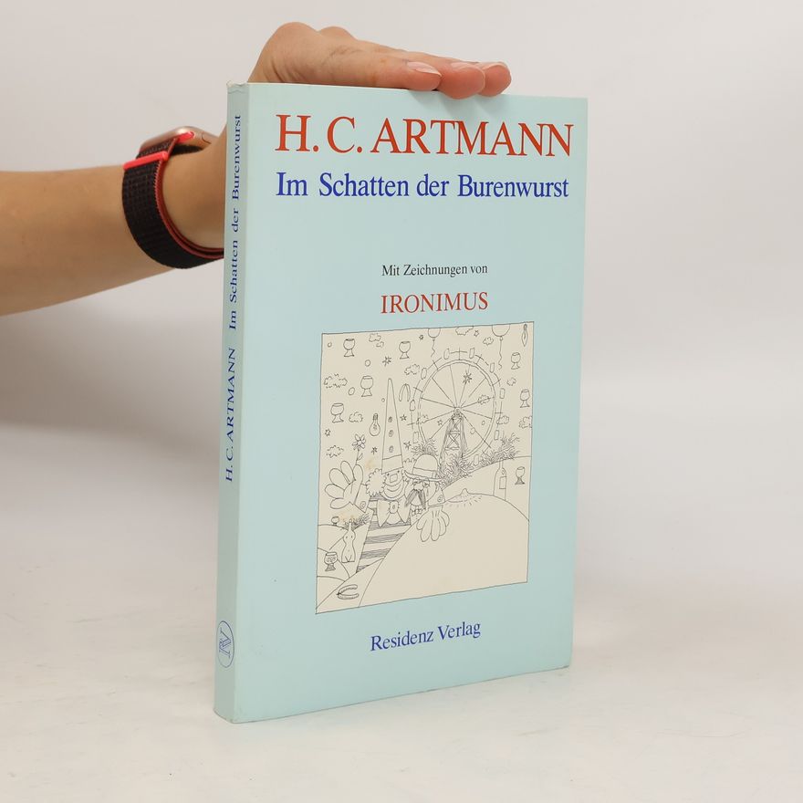 H. C. Artmann Im Schatten der Burenwurst