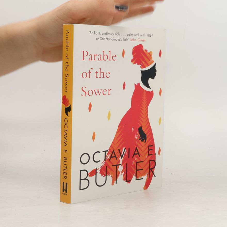 Octavia E. Butler Parable of the Sower