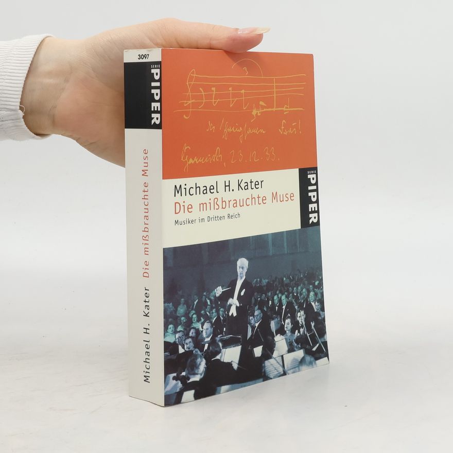 Michael H. Kater Die mißbrauchte Muse
