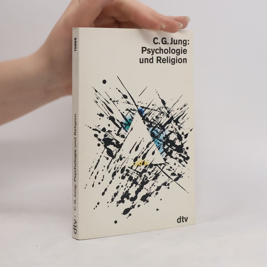 Carl Gustav Jung Psychologie und Religion