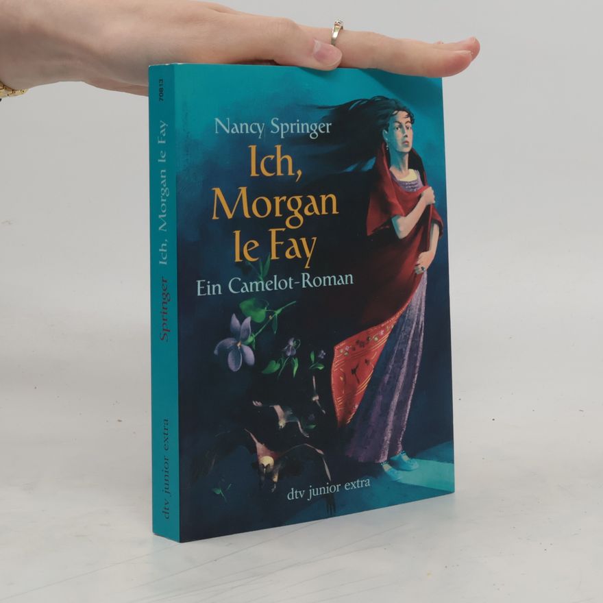 Nancy Springer Ich, Morgan le Fay