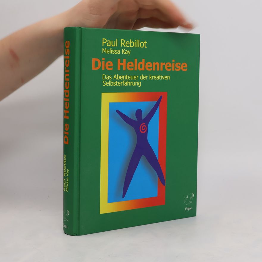 Paul Rebillot Die Heldenreise