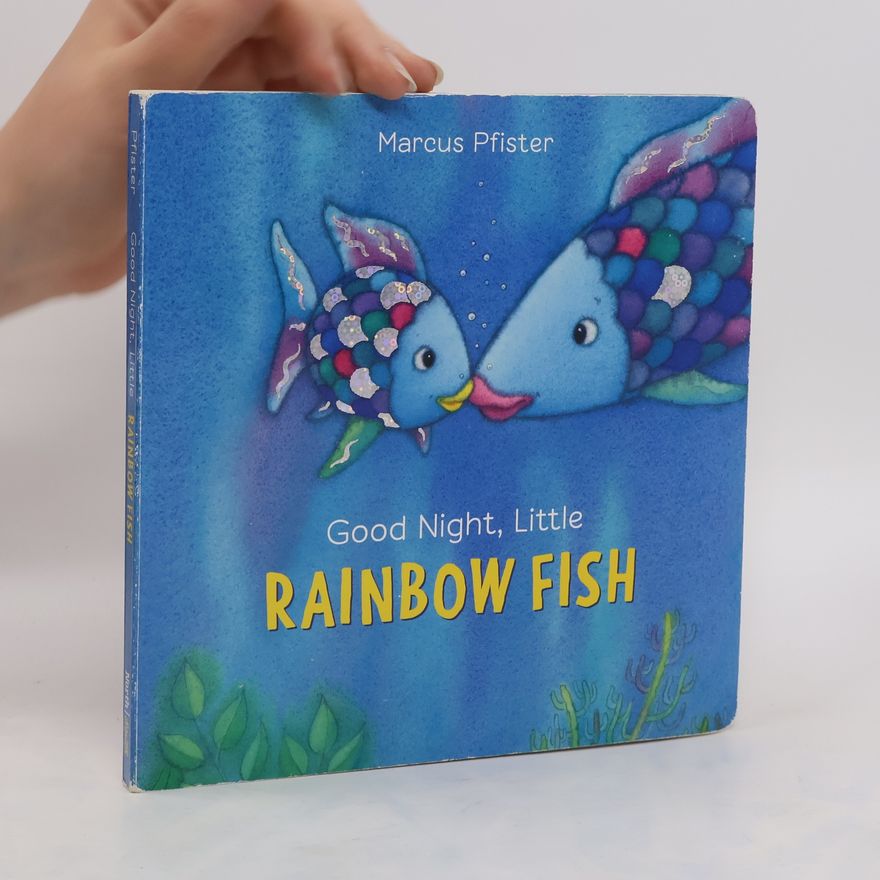 Marcus Pfister Good Night, Little Rainbow Fish