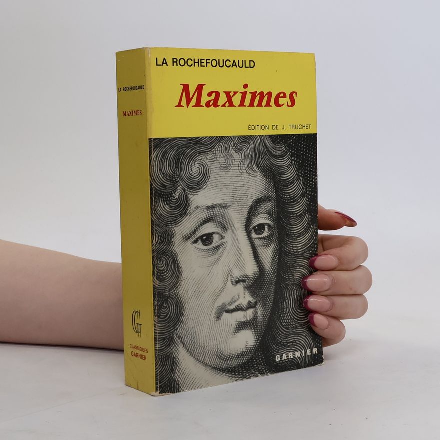 François de La Rochefoucauld Maximes
