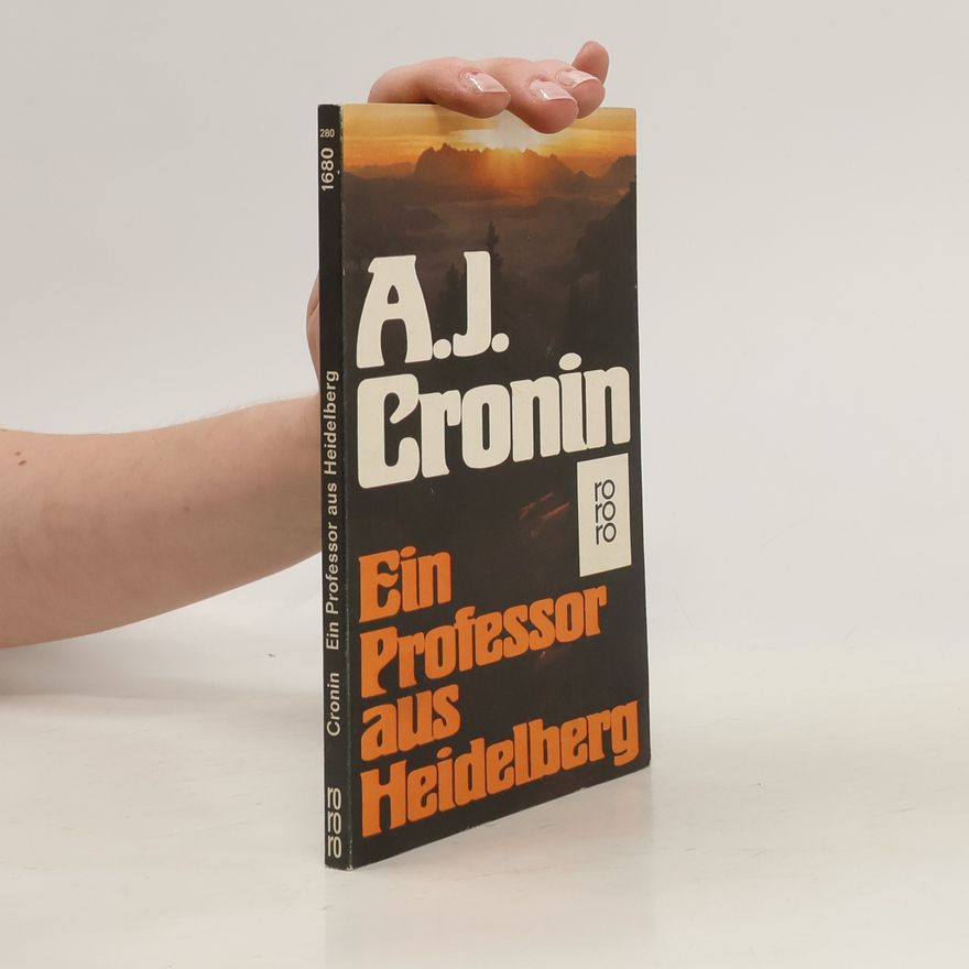 A. J. Cronin Ein Professor aus Heidelberg