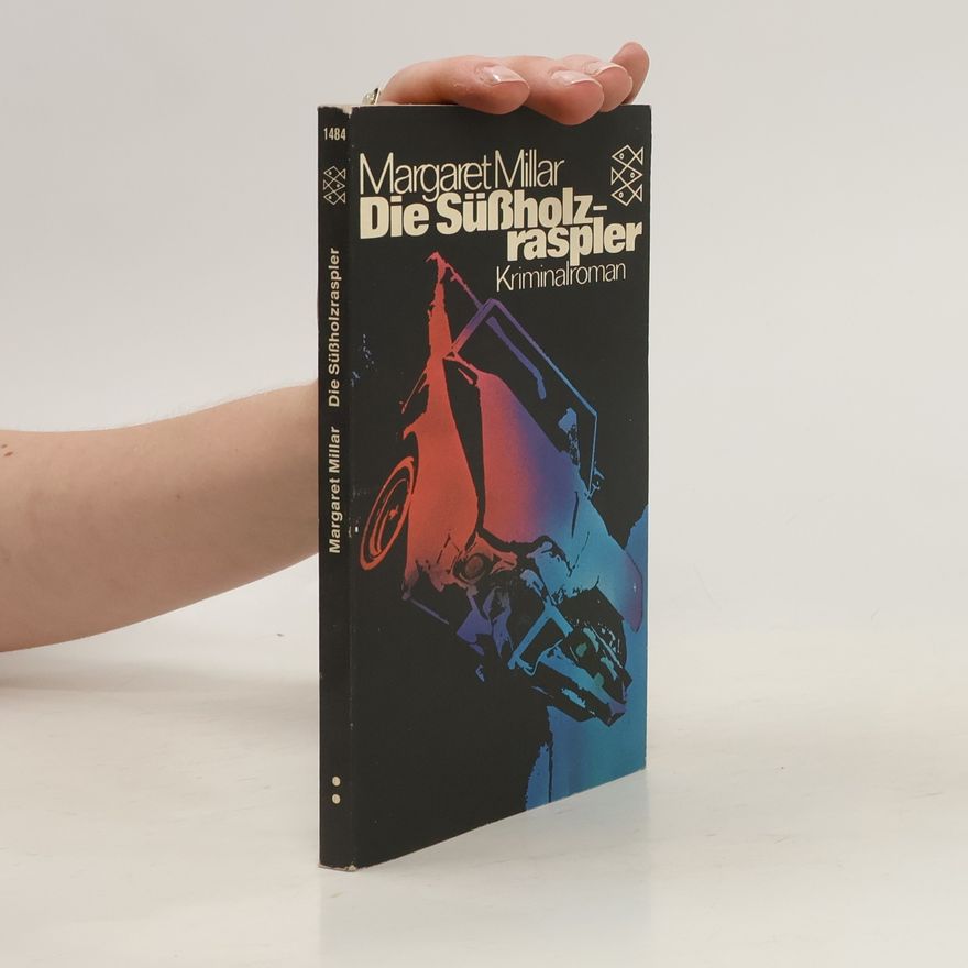 Margaret Millar Die Süssholzraspler