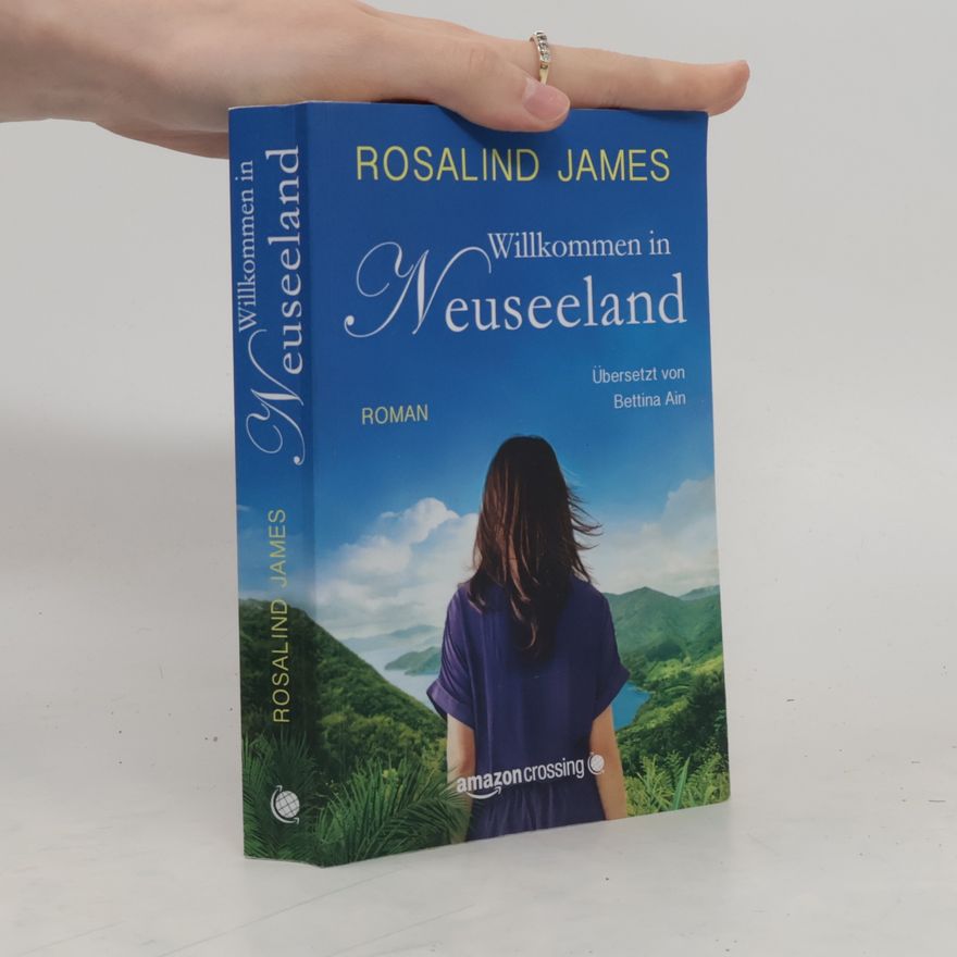 Rosalind James Willkommen in Neuseeland