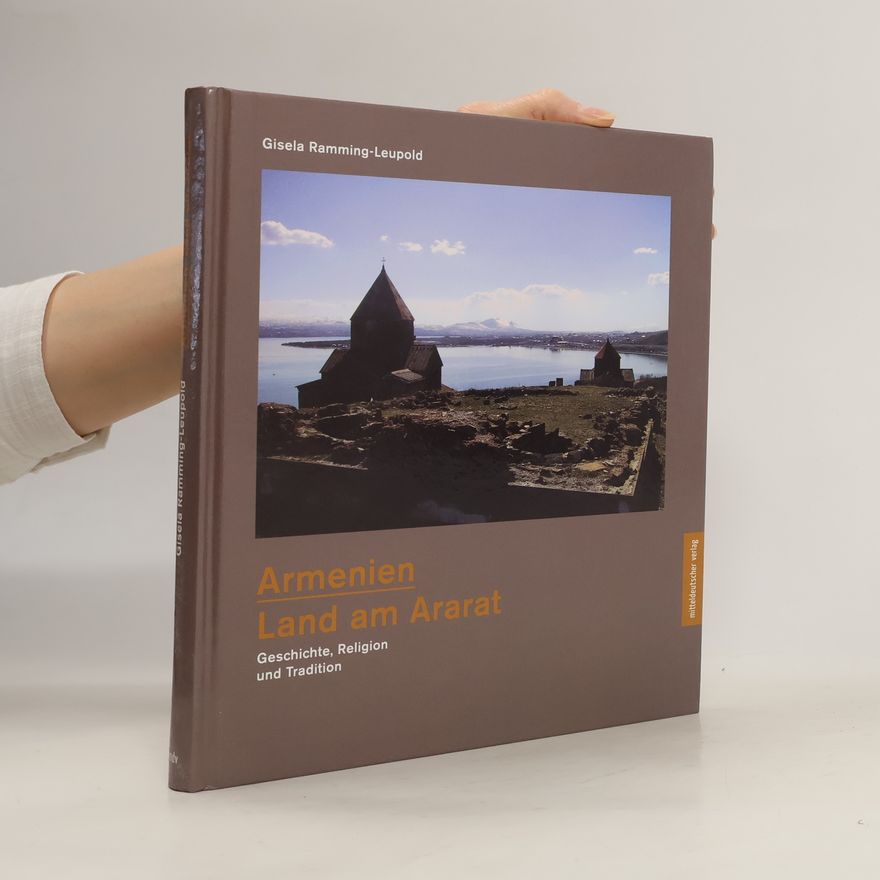 Gisela Ramming Leupold Armenien - Land am Ararat