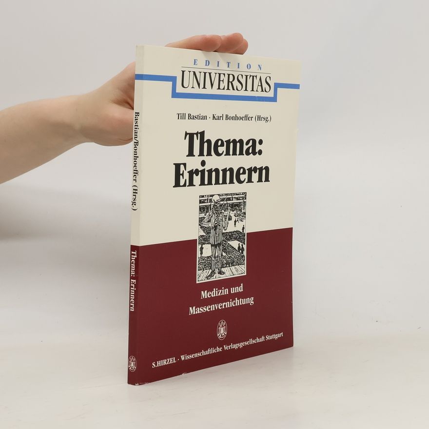 Karl Bonhoeffer Thema: Erinnern