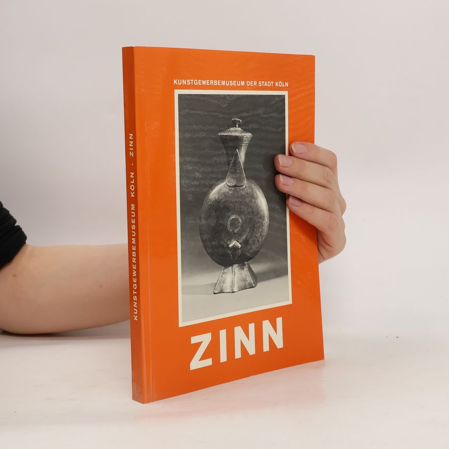 Kolektiv autorů Zinn. Kunstgewerbemuseum der Stadt Köln