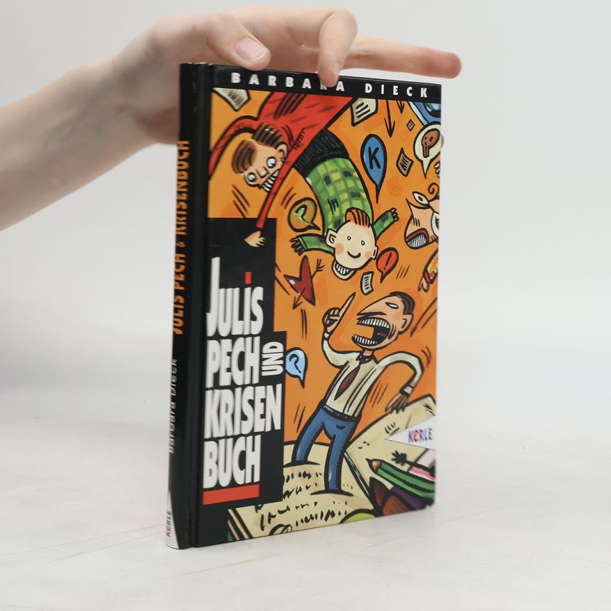 Barbara Dieck Julis Pech- und Krisenbuch