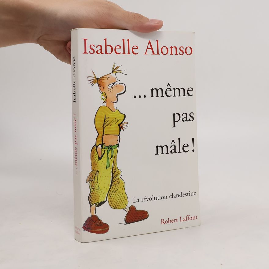 Isabelle Alonso ...même pas mâle!