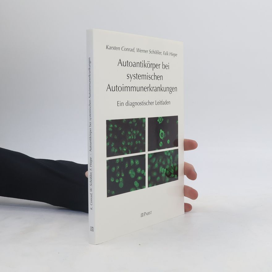 Karsten Conrad Autoantikörper bei systemischen Autoimmunerkrankungen