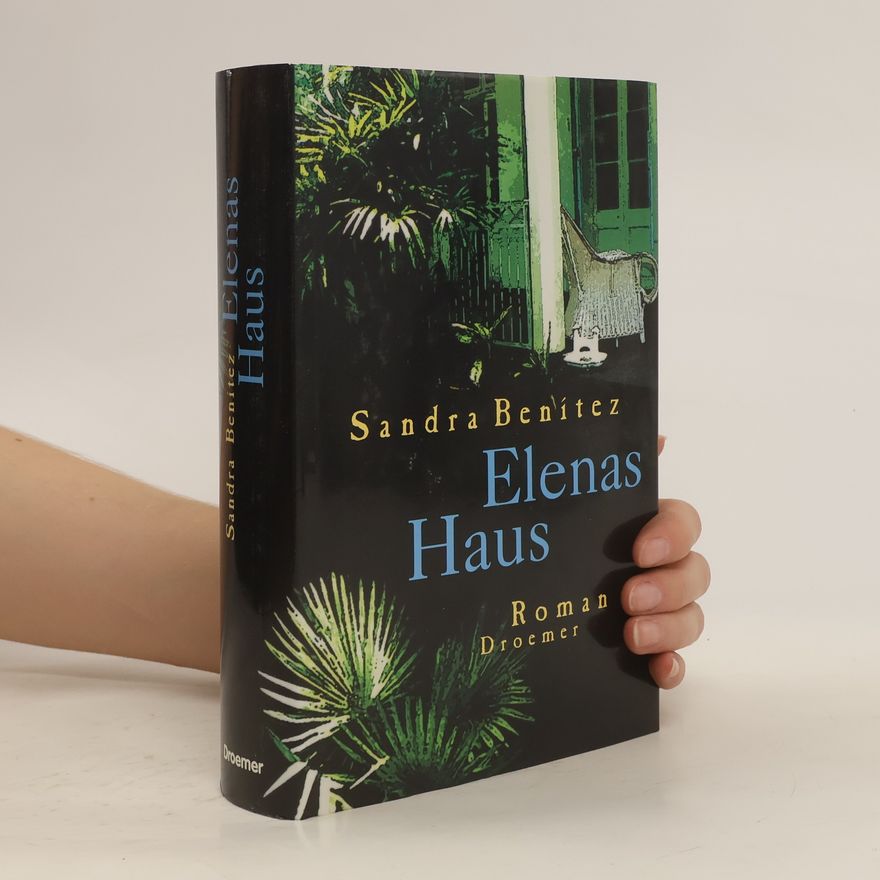 Sandra Benítez Elenas Haus