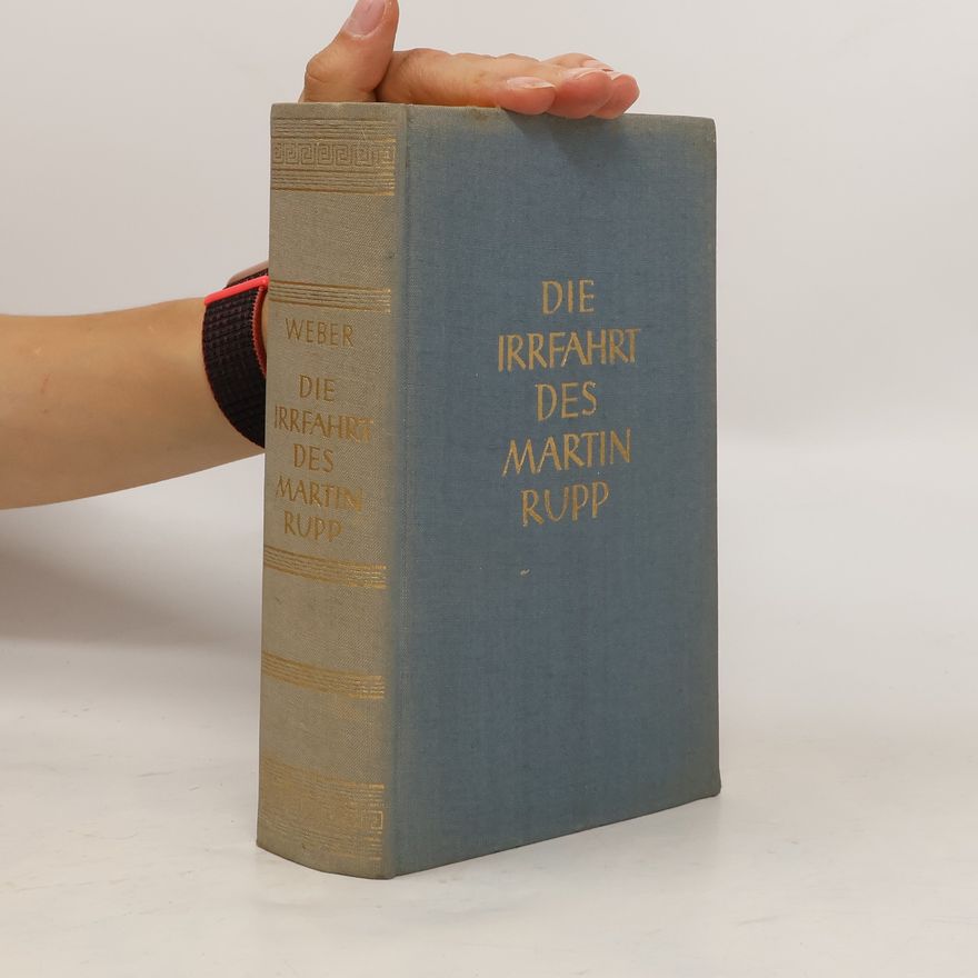 Fritz Weber Die Irrfahrt des Martin Rupp