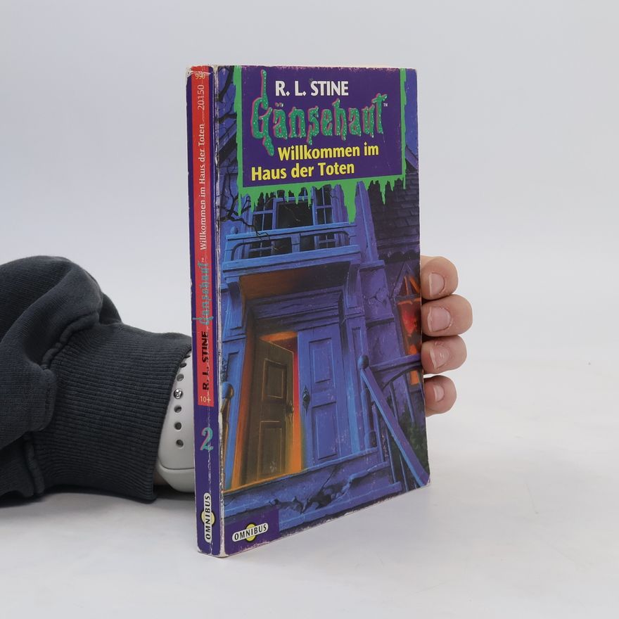 R. L. Stine Gänsehaut 2: Willkommen im Haus der Toten