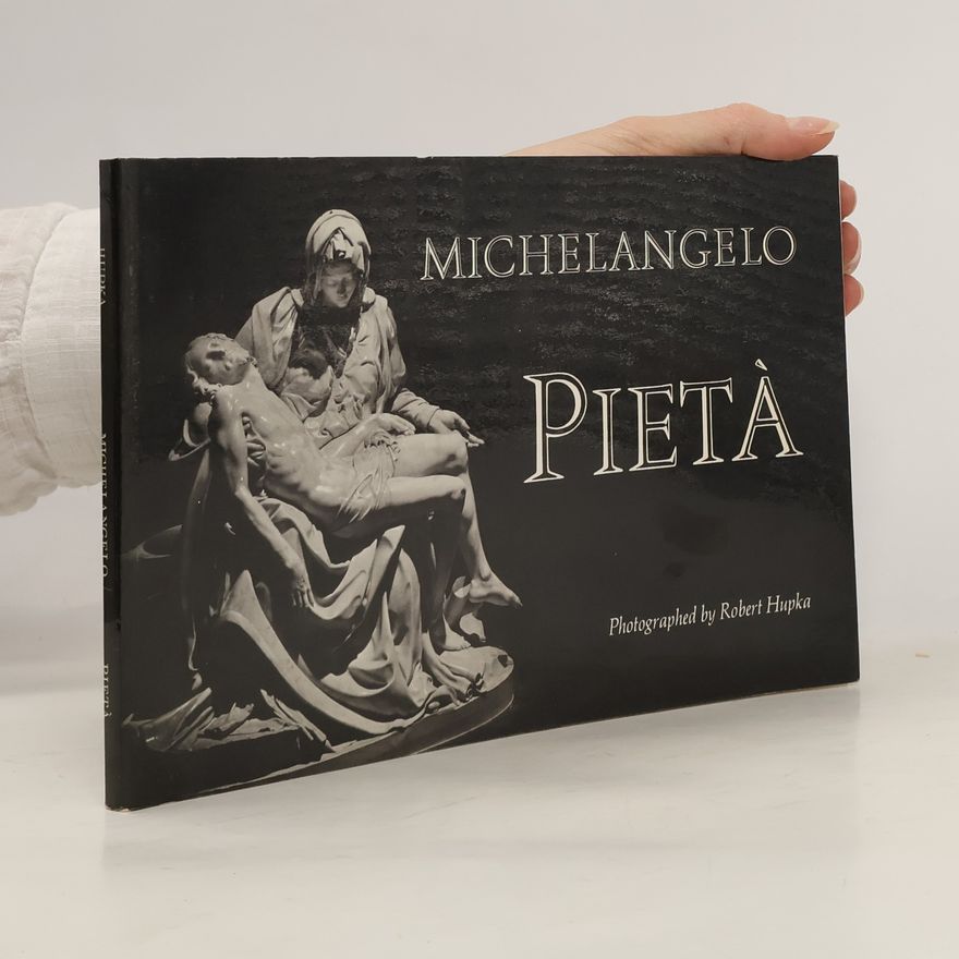 Robert Hupka Michelangelo - Pietà