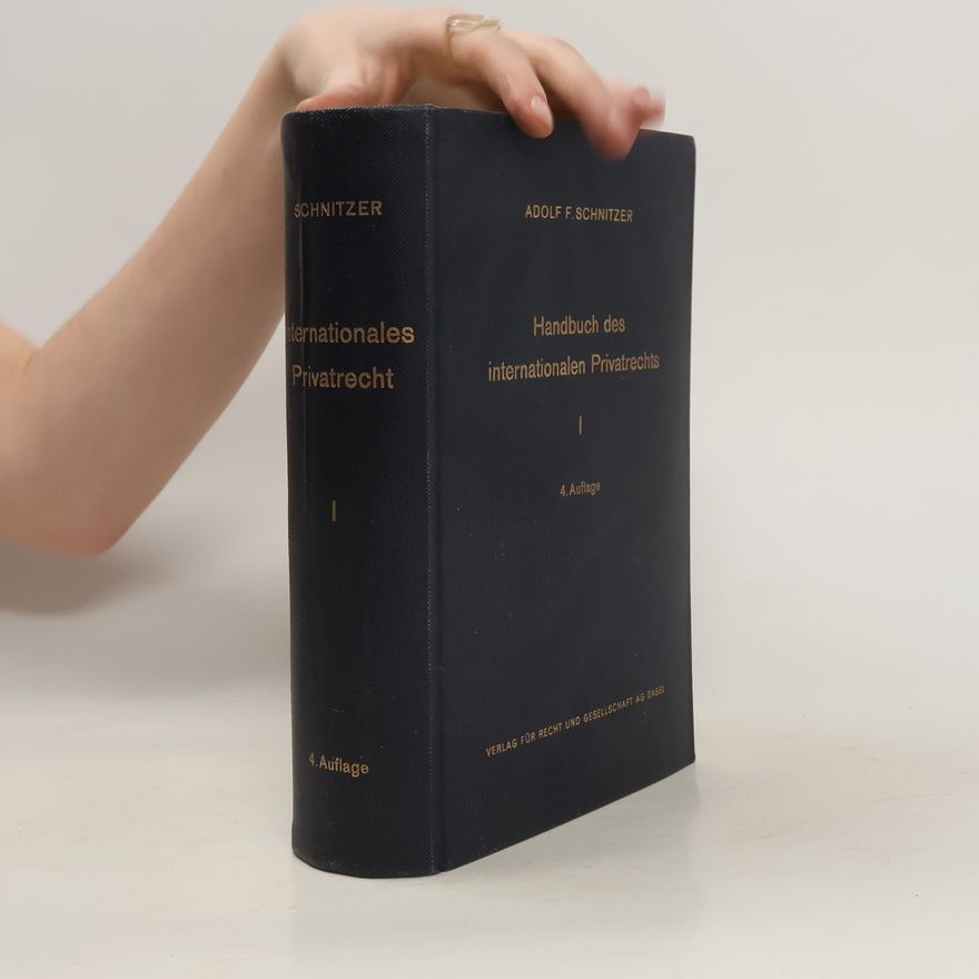Adolf F. Schnitzer Handbuch des internationalen Privatrechts I