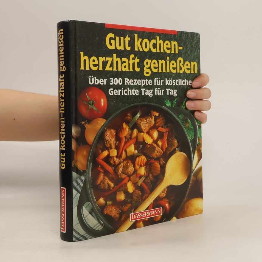 Fritz Faist Gut kochen - herzhaft geniessen