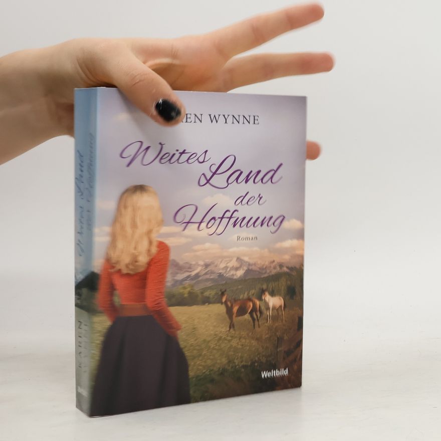 Karen Wynne Weites Land der Hoffnung