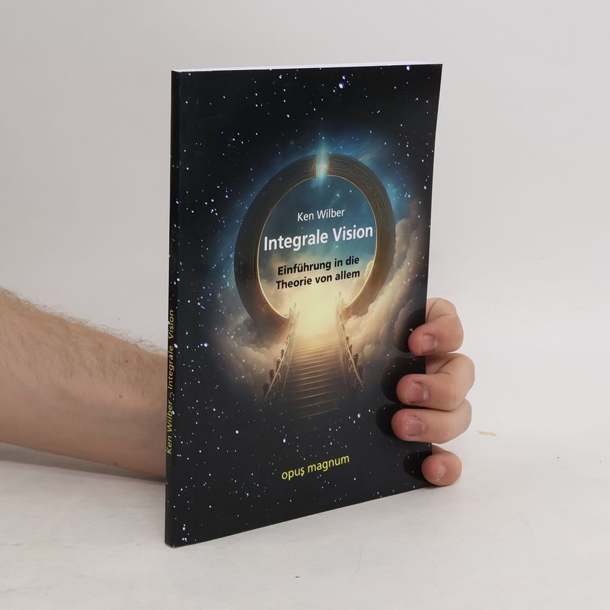 Ken Wilber Integrale Vision