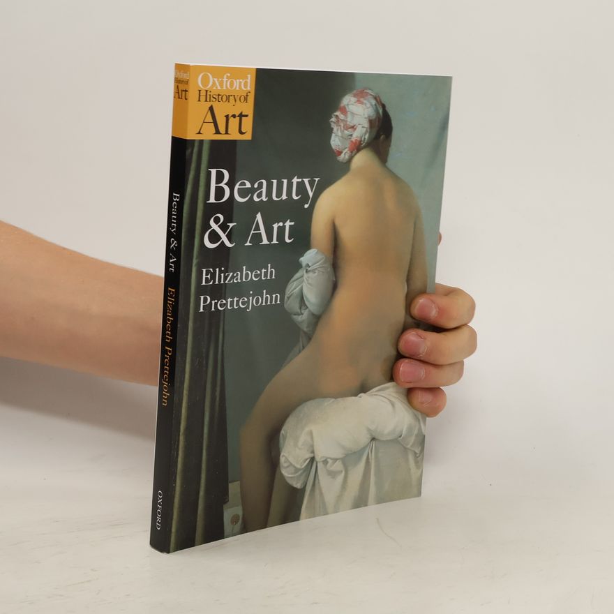 Elizabeth Prettejohn Beauty and Art