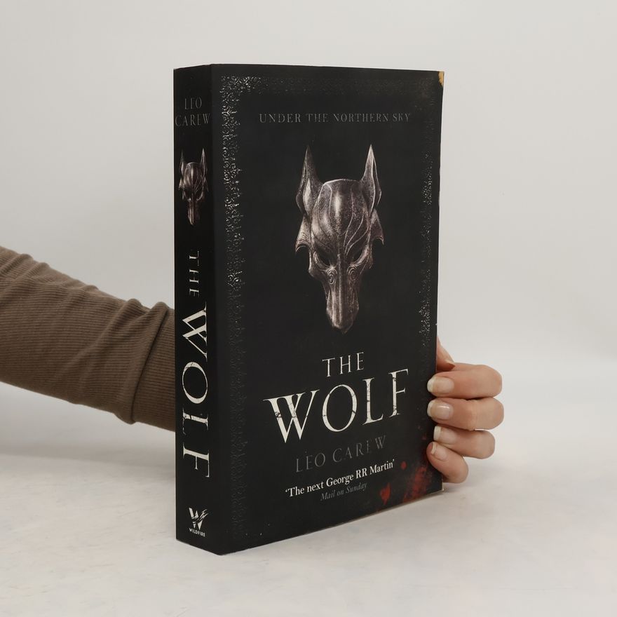 Leo Carew The Wolf (The UNDER THE NORTHERN SKY Series, Book 1)