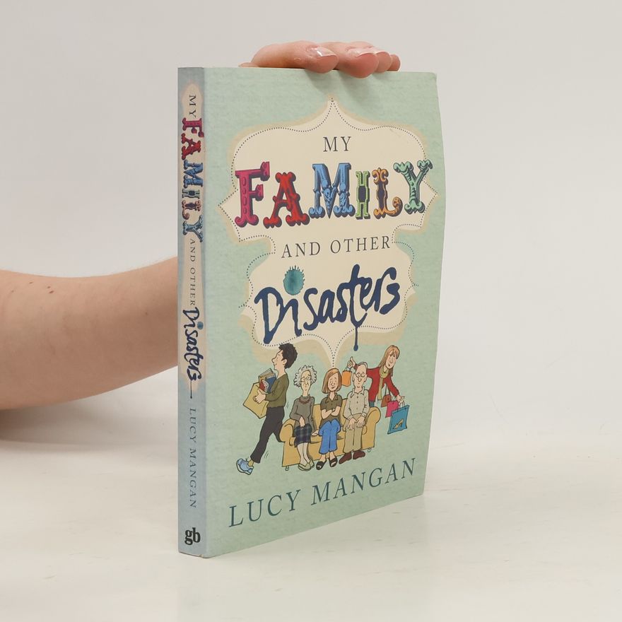 Lucy Mangan My Family and Other Disasters